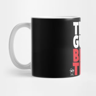 Guilty Bigly Time!!!!! Mug